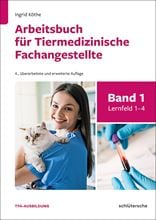 Arbeitsbuch für Tiermedizinische Fachangestellte Band 1_1