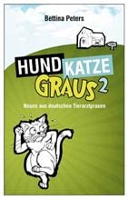 Hund, Katze, Graus 2 - Neues aus deutschen Tierarztpraxen_0