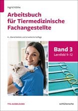 Arbeitsbuch für Tiermedizinische Fachangestellte Band 3_0