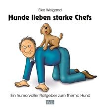 Hunde lieben starke Chefs_0